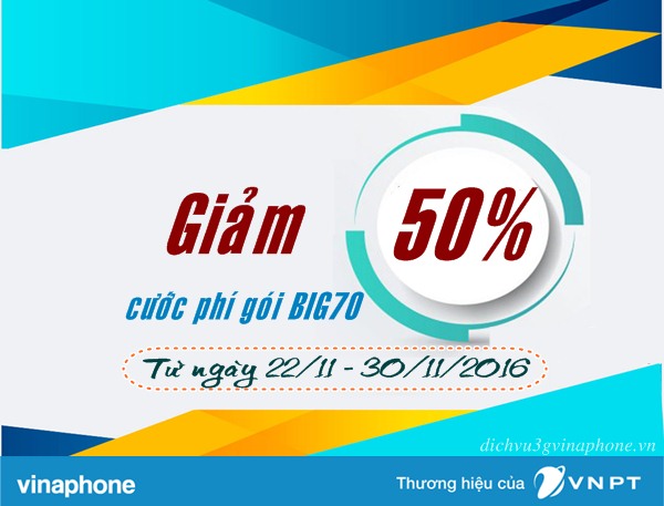 Giảm 50% cước phí đăng ký gói BIG70 Vinaphone từ 23 - 30/11