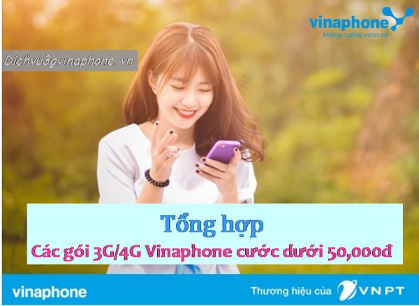 Các gói 3G/4G cước dưới 50.000 đồng của Vinaphone