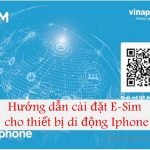 Cách cài đặt eSIM Vinaphone trên iPhone XS, XS MAX và XR