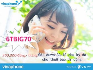 Gói cước 6TBIG70 mạng Vinaphone