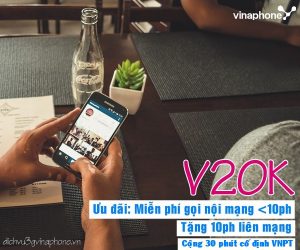 Đăng ký gói V20K Vinaphone chỉ 20K Miễn Phí gọi thoại tẹt ga