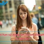 Hạn sử dụng của sim EZcom Vinaphone là bao lâu?