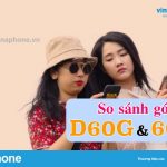 Gói 60G Vinaphone và D60G Vinaphone khác nhau như thế nào?
