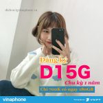 Đăng ký gói D15G Vinaphone chu kỳ 1 năm nhận 180GB/12 tháng