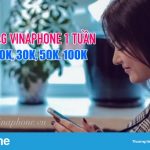 Cách đăng ký 4G Vinaphone 1 tuần giá 20k 30k 50k đến 100k