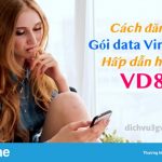 Cách đăng ký các gói khuyến mãi Vinaphone hấp dẫn hơn VD89