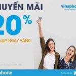 Vinaphone khuyến mãi 20% giá trị thẻ nạp ngày vàng 6/8/2021