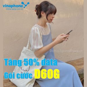 Khuyến mãi tăng data gói cước D60G Vinaphone
